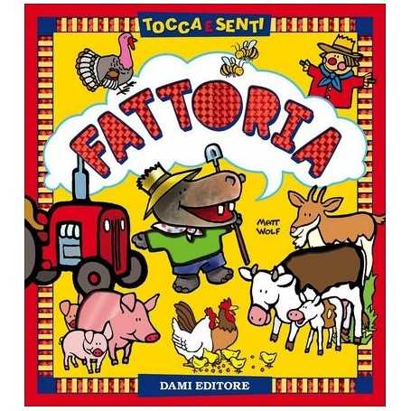Libro Sensoriale Fattoria Tocca e Senti 70165S Giunti
