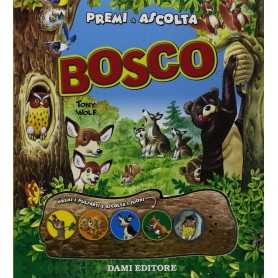 Libro Sonoro per Bambini Premi e Ascolta Il Bosco Dami Editore Giunti 72229Z